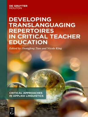 cover image of Developing Translanguaging Repertoires in Critical Teacher Education